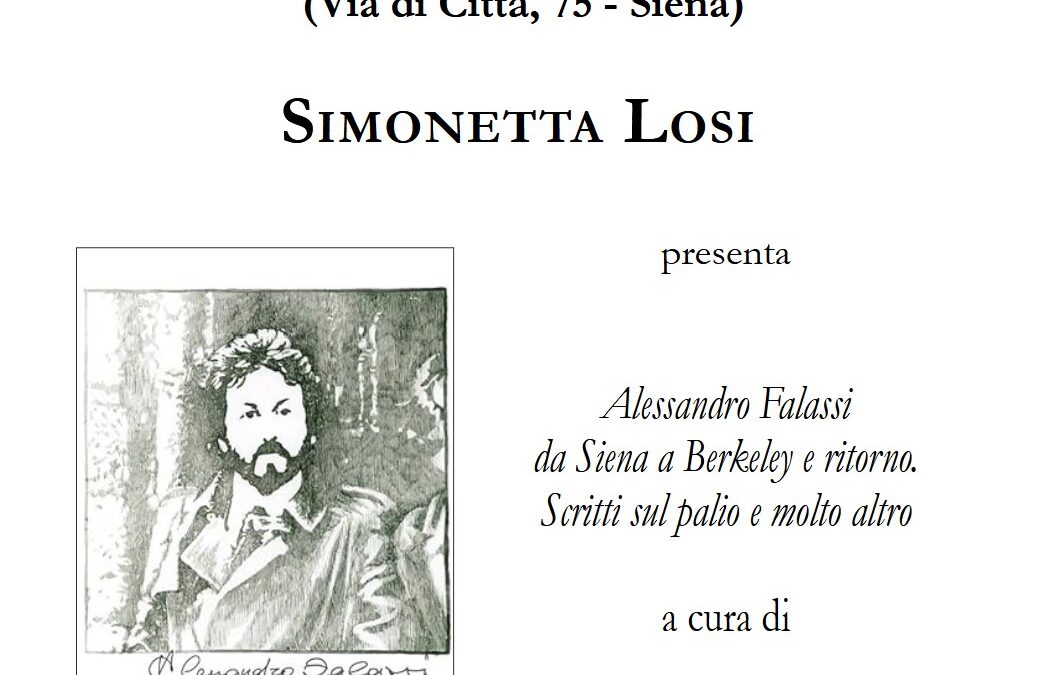 Alessandro Falassi da Siena a Berkeley e ritorno. Scritti sul palio e molto altro